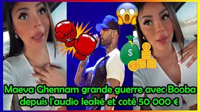 Maeva GhennamGrande guerre avec Booba depuis l'audio leaké et coté 50 000 €