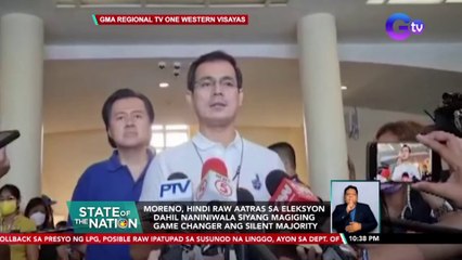 Moreno, hindi raw aatras sa eleksyon dahil naniniwala siyang magiging game changer ang silent majority | SONA