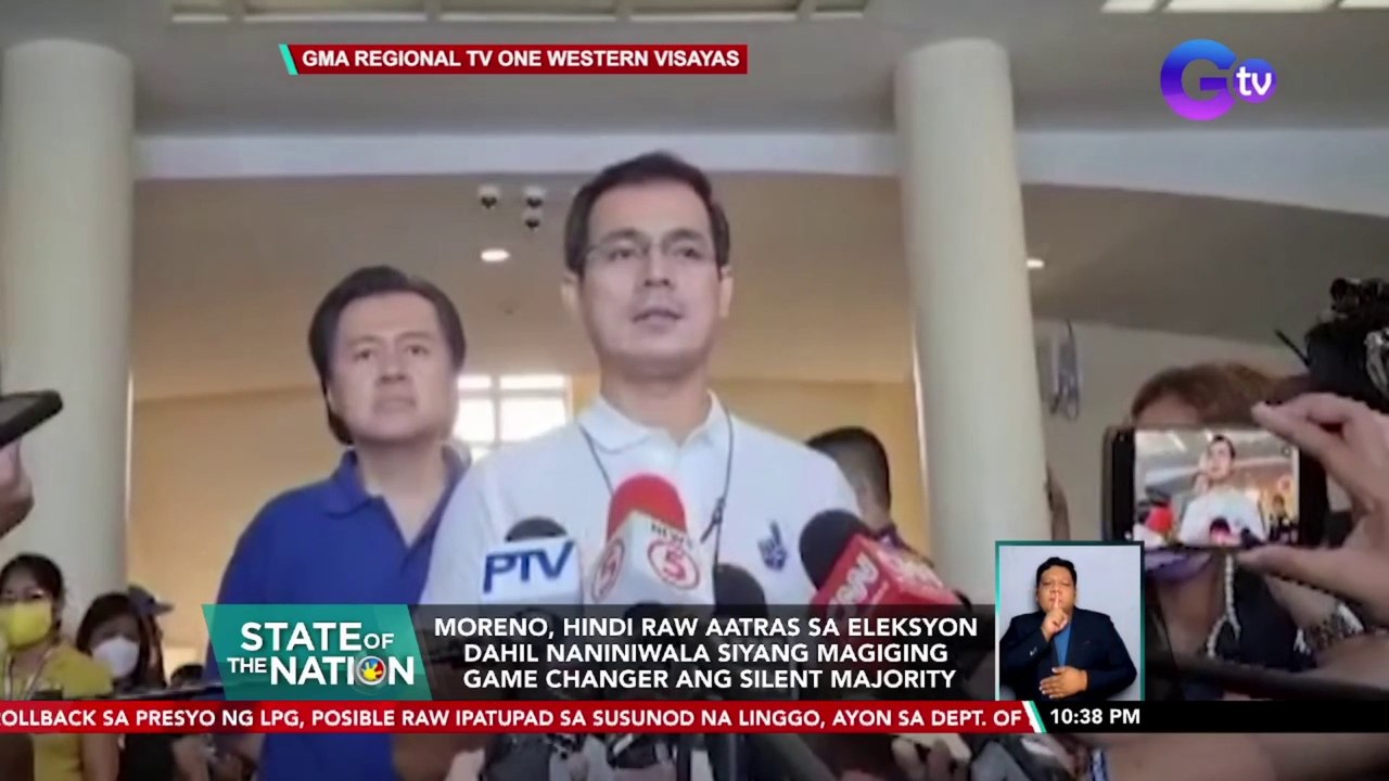 Moreno, hindi raw aatras sa eleksyon dahil naniniwala siyang magiging game changer ang silent majority | SONA