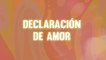 Luis Arturo - Declaración De Amor
