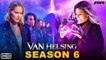 Van Helsing Season 6 Trailer (2022) SYFY,Release Date,Cast,Episode 1, Plot,Van Helsing 6x01,Teaser
