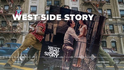 West Side Story - Recensione con Boris Sollazzo