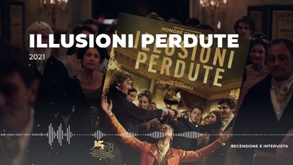 Illusioni perdute - Recensione con Benjamin Voisin