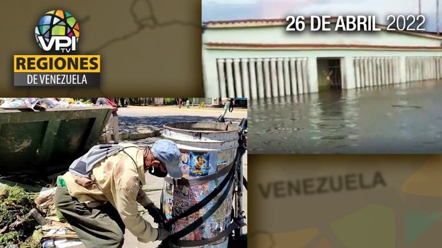 Noticias regiones de Venezuela - Martes 26 de Abril