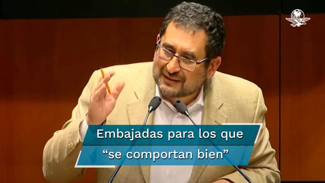 Morena en el Senado ofrece embajadas a gobernadores de oposición si se comportan bien