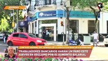 Trabajadores bancarios harán un paro este jueves en reclamo por el aumento salarial