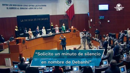 Guardan minuto de silencio en Senado por Debanhi Escobar y víctimas de violencia