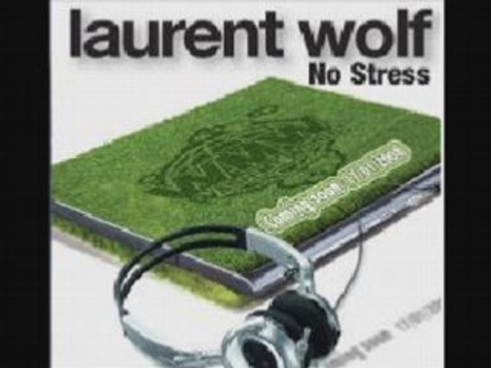 Laurent Wolf - No stress