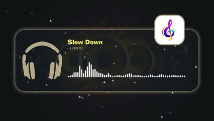 Slow Down – LiQWYD • Copyright Free Music「 AMV Repository 」