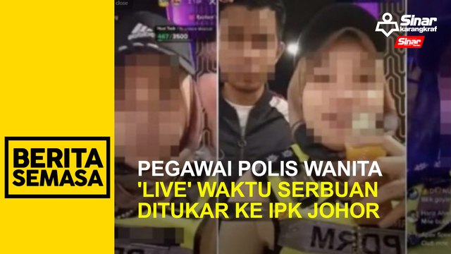Pegawai polis wanita ‘live’ waktu serbuan ditukar ke IPK Johor