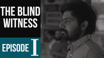 The Blind Witness Ep 1  I  Telugu Web Series