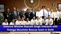 Defence Minister Rajnath Singh interacts with Tiranga Mountain Rescue team in Delhi