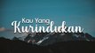 Kau Yang Ku Rindukan - Maxie Mamiri (Cover by Endang Triswati Lyric)