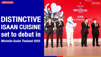 Distinctive Isaan cuisine set to debut in Michelin Guide Thailand 2023 | The Nation