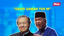 SINAR PM: Zahid saman Tun M