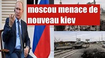 Ukraine : La Russie menace de bombarder les Britanniques à Kiev