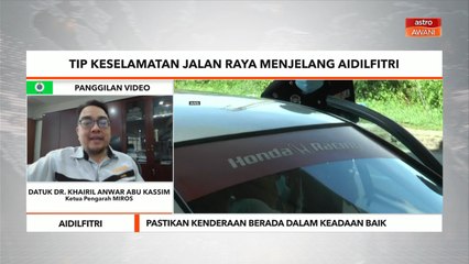 Aidilfitri | Pastikan kenderaan berada dalam keadaan baik - MIROS