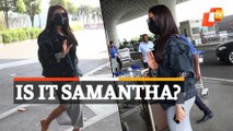 WATCH | Netizens Recognize Samantha Ruth Prabhu Despite Her Covered Face!