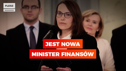 Jest nowa minister finansów