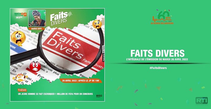 Faits divers du 26 avril 2022 par Nadège Koffi [ Radio Côte d'Ivoire ]