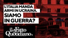 Mandiamo armi in Ucraina, l'Italia è già in guerra?