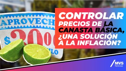 Inflación: ¿De qué trata el control de precios a la canasta básica?
