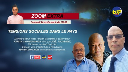 ZOOM Extra : Tensions sociales dans le pays