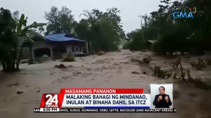 Malaking bahagi ng Mindanao, inulan at binaha dahil sa ITCZ | 24 Oras