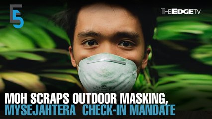 EVENING 5: Outdoor masking, MySejahtera check-ins optional from May 1