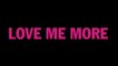 Sam Smith - Love Me More