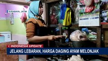 Jelang Idul Fitri, Harga Daging Ayam di Surabaya Capai Rp 40 Ribu