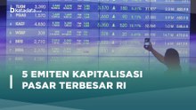 GOTO IPO, Ini Dia 5 Emiten dengan Kapitalisasi Pasar Terbesar RI
