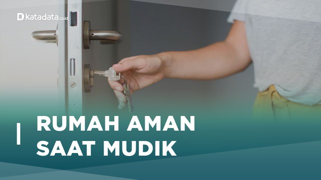 Tips Aman Tinggalkan Rumah Kala Mudik | Katadata Indonesia