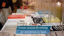 El crimen organizado extorsiona a artesanos de Taxco