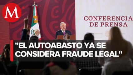 Segob convocará a diálogo a empresas de autoabasto: AMLO
