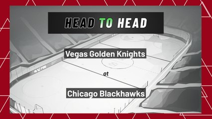 Vegas Golden Knights At Chicago Blackhawks: Puck Line, April 27, 2022