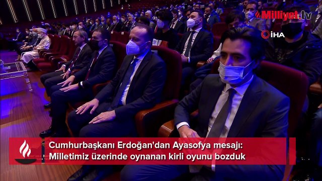 Cumhurbaşkanı Erdoğan'dan Ayasofya mesajı: Milletimiz üzerinde oynanan kirli oyunu bozduk