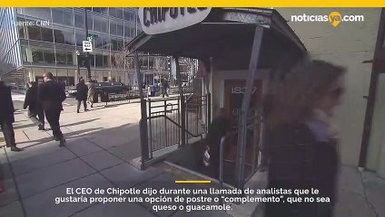 Chipotle quiere agregar a su menú y esta vez podría satisfacer su gusto por lo dulce.