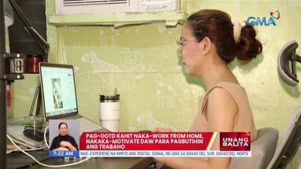 Pag-OOTD kahit naka-WFH, nakaka-motivate daw para pagbutihin ang trabaho | UB