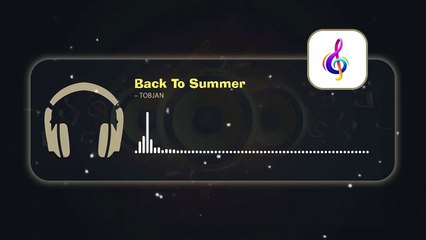 Back To Summer – Tobjan • Copyright Free Music「 AMV Repository 」