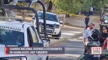Guardia Nacional dispara a estudiantes en Guanajuato