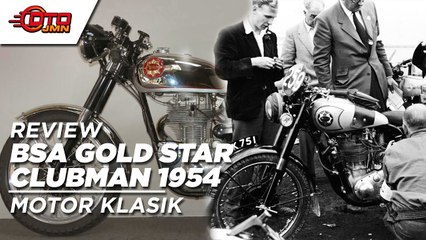 REVIEW BSA GOLD STAR CLUBMAN 1954 MOTOR KLASIK