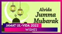 Jamat ul-Vida 2022 Wishes: HD Images, Alvida Jumma Messages, Quotes and SMS for Friday of Farewell
