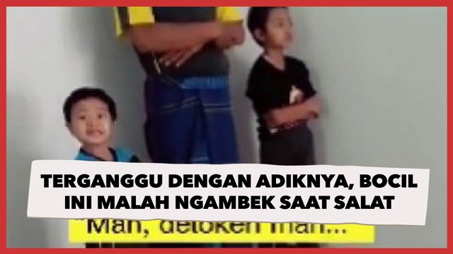 Terganggu dengan Adiknya, Bocil Ini Malah Ngambek saat Salat