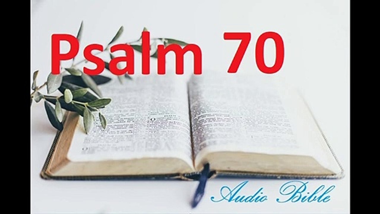 Psalm 70, the Old Testament, Bible
