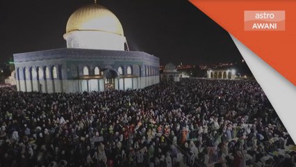 Lailatul Qadar | 250,000 solat jemaah di Masjid Al-Aqsa