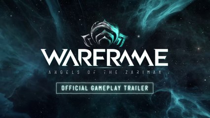 Warframe - Bande-annonce de la mise à jour Angels of the Zariman