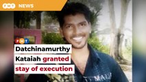 Singapore High Court grants stay of execution for death row inmate Datchinamurthy Kataiah