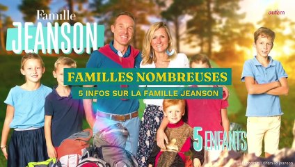 Descargar video: Familles Nombreuses : 5 infos sur la famille Jeanson