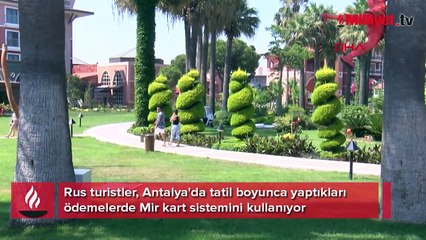 Rus turistler Antalya'da Mir kart kullanıyor